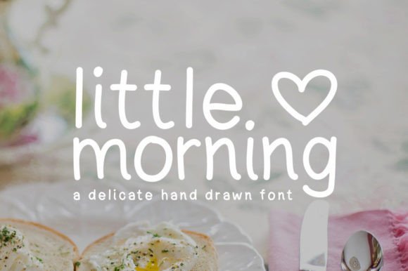 Little Morning: A Delicate Handwritten Typeface for Digital Craftsmanship