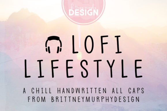 The Lofi Lifestyle Font: A Typeface for Warm, Consistent Branding