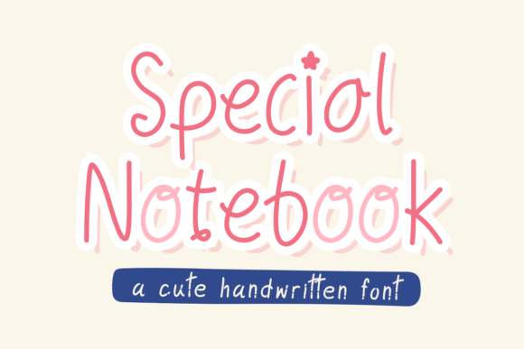 The Special Notebook Font: Creating Campaigns with Clarity and Charm